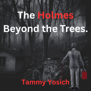 The Holmes Beyond the Trees SIGNED COPY